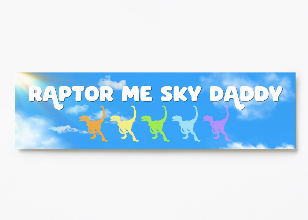 Raptor Me Sky Daddy Bumper Sticker