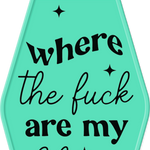 Where The Fuck Are My Keys Keychain