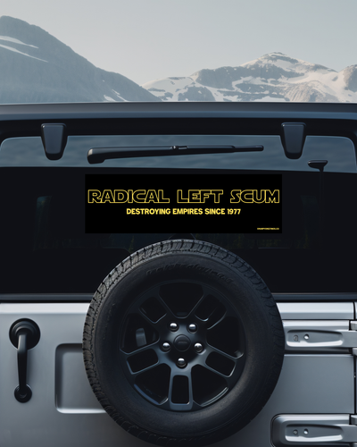 Radical Left Scum Bumper Sticker