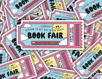 Reason To Get Out Of The House Book Fair Ticket Sticker