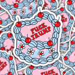 Fuck Trump Cake Sticker