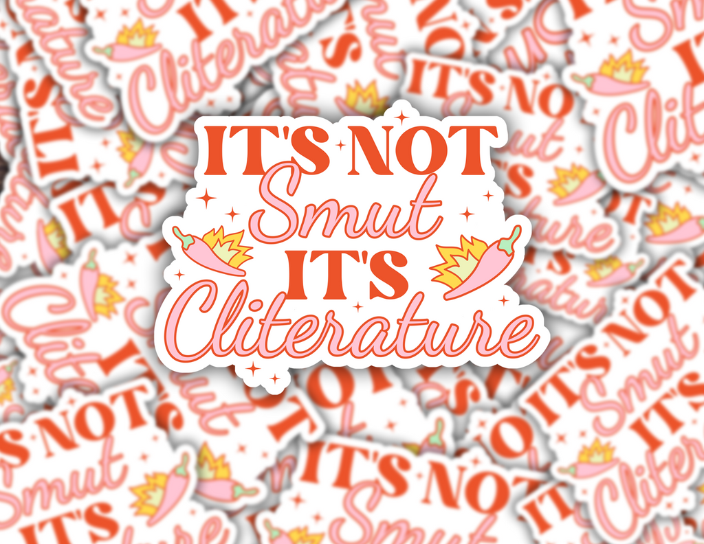 It's Not Smut It's Cliterature Sticker