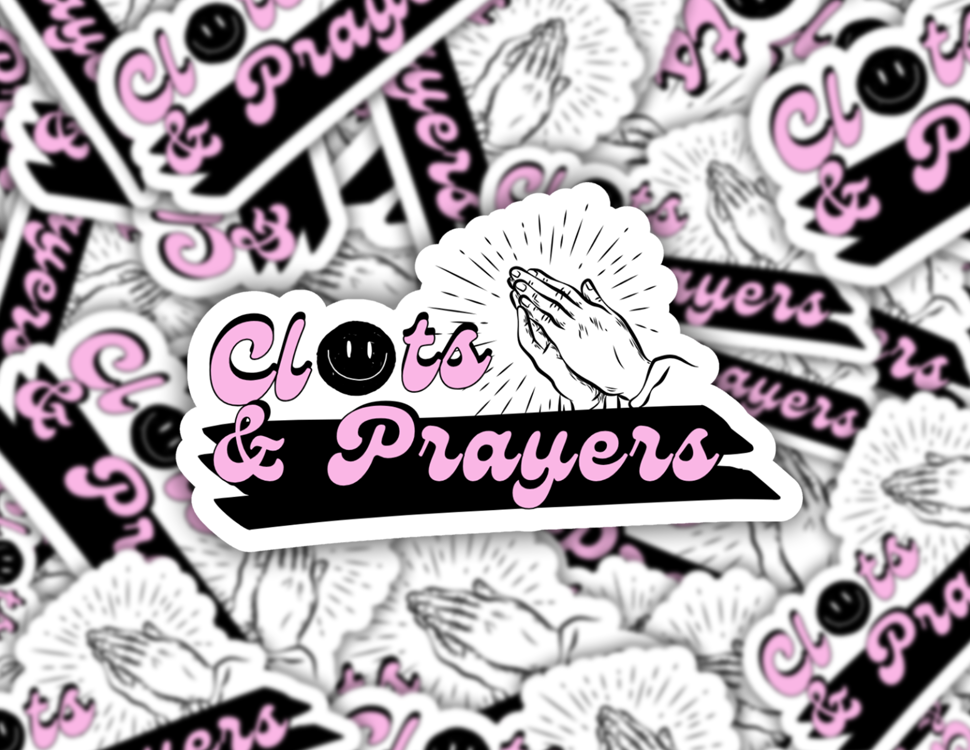 Clots & Prayers Sticker
