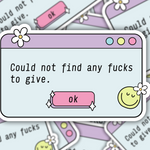 Could Not Find Any Fucks To Give Sticker