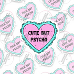 Cute But Psycho vinyl sticker by Grumpy Greetings Co.
