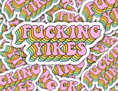 Fucking Yikes Sticker