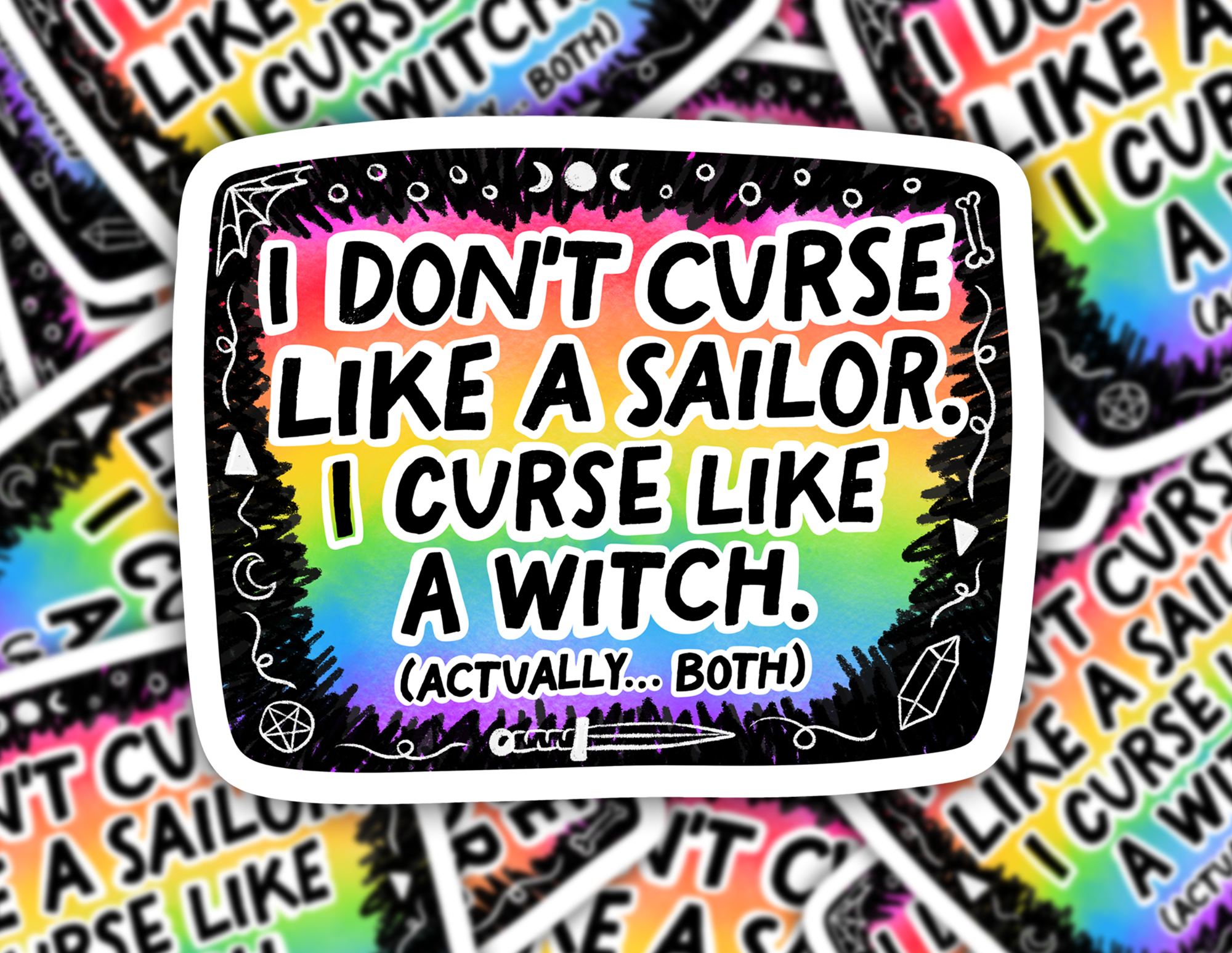 I Don't Curse Like a Sailor, I Curse Like a Witch Sticker