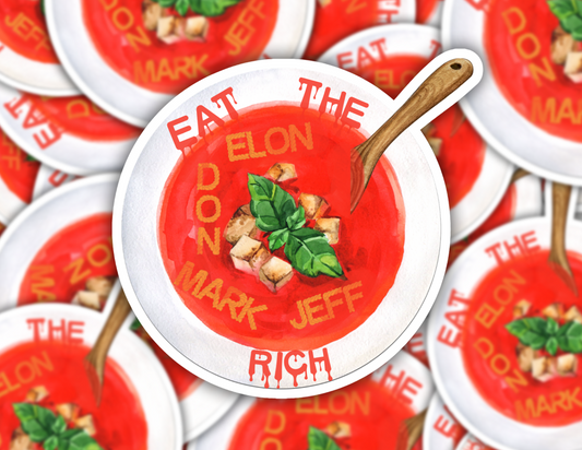 Eat the Rich Alphabet Soup Sticker | Liberal Anti-Capitalist Decal | Social Justice Activist Activism Gift | Laptop or Water Bottle | Satire