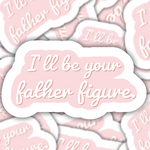 Father Figure Inspired Sticker