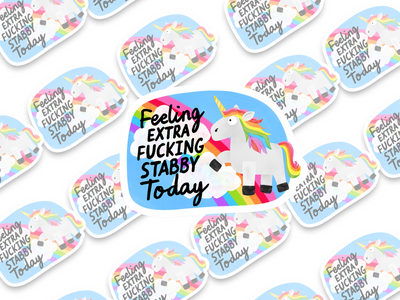 Feeling Extra Fucking Stabby Today Sticker