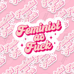Feminist As Fuck vinyl sticker by Grumpy Greetings Co.