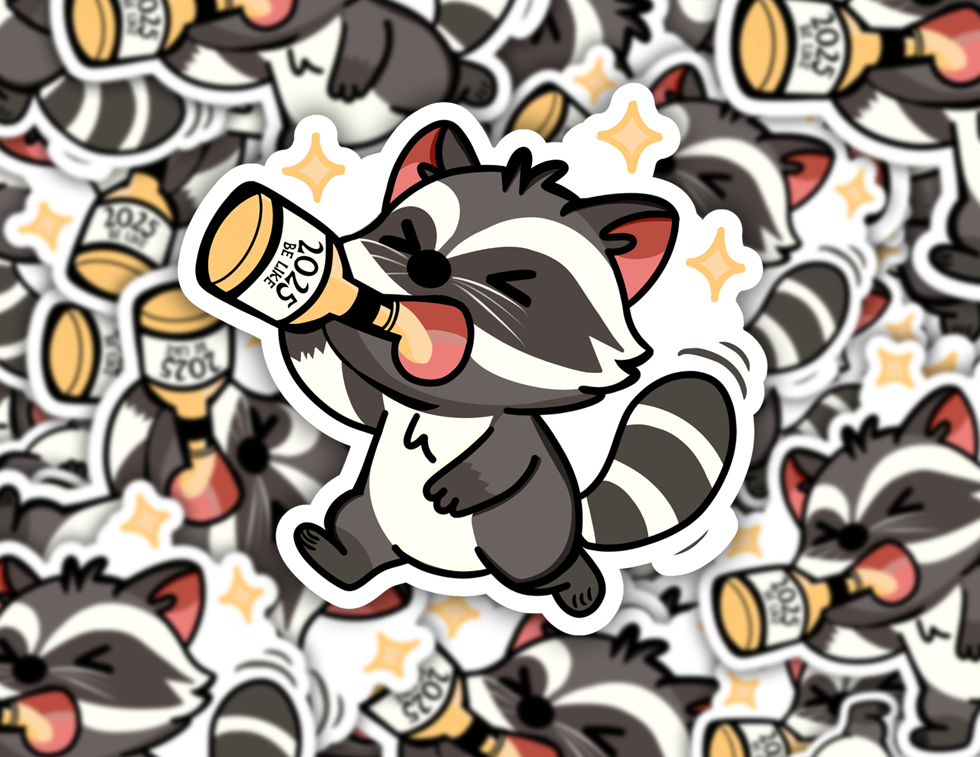 2025 Be Like Drunk Raccoon Sticker