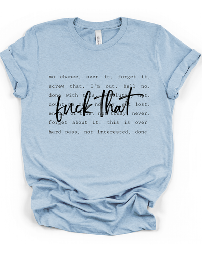 Fuck That Unisex T-Shirt in Heather Baby Blue