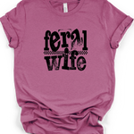 Feral Wife T-Shirt in Heather Magenta