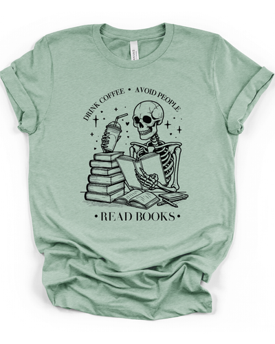 Drink Coffee, Avoid People, Read Books Skeleton T-Shirt