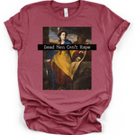 Dead Men Can't Rape T-Shirt