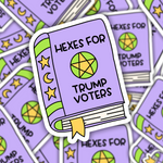 Hexes For Trump Voters Sticker
