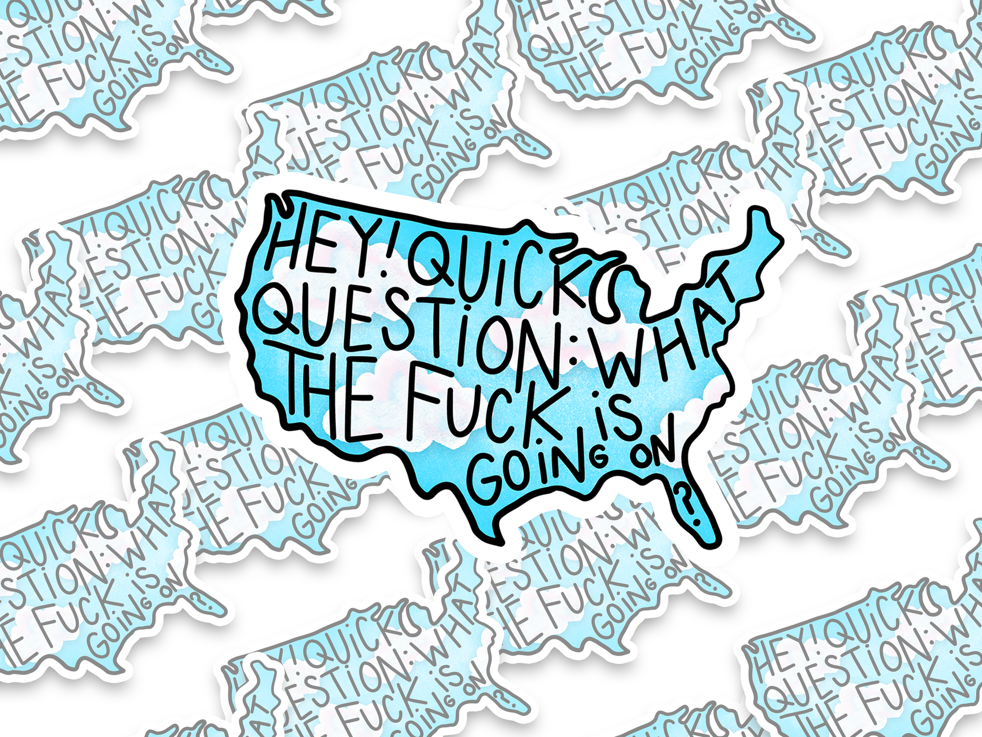 Hey! Quick Question - what the fuck is going on? USA Sticker