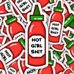 Hot Girl Shit Sticker