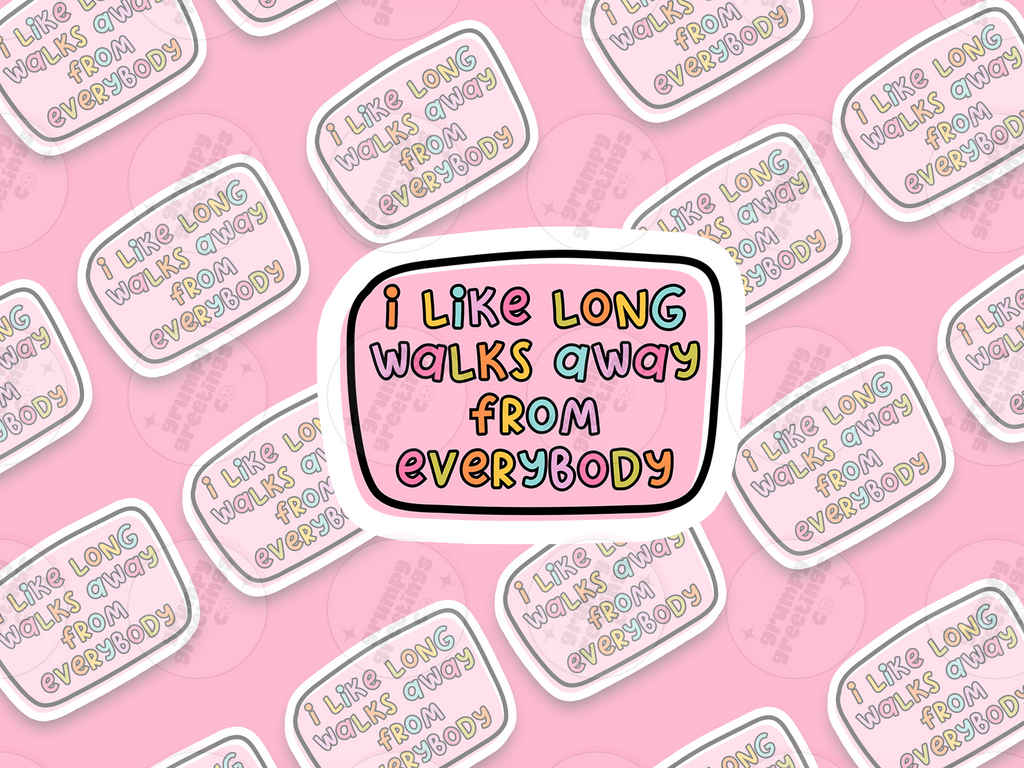 I Like Long Walks Away From Everybody vinyl sticker by Grumpy Greetings Co.