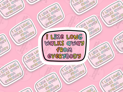 I Like Long Walks Away From Everybody vinyl sticker by Grumpy Greetings Co.