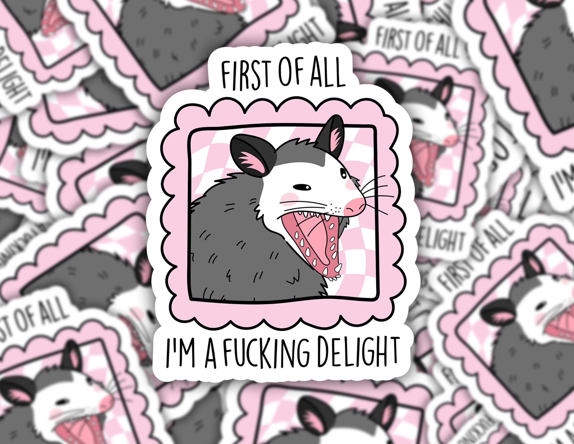 First of all, I'm a Delight Possum Sticker