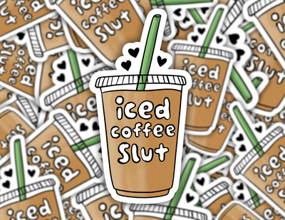 Iced Coffee Slut Sticker