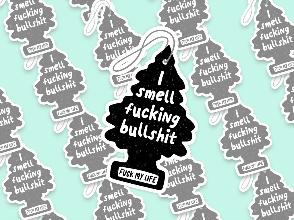 I Smell Fucking Bullshit Sticker
