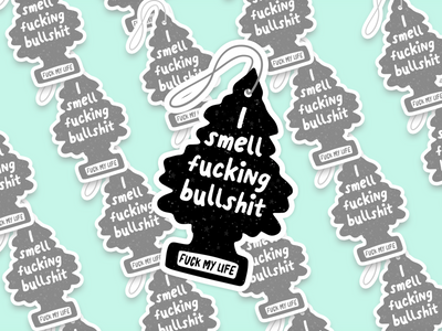 I Smell Fucking Bullshit Sticker