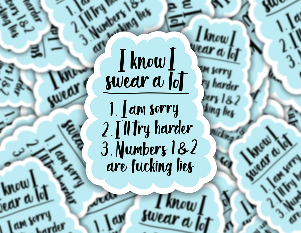 I Know I Swear A Lot Sticker
