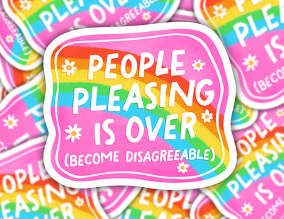 People Pleasing is Over Sticker