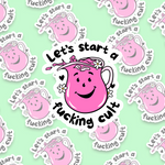 Let's Start A Fucking Cult KOOLAID Sticker