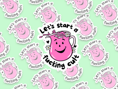 Let's Start A Fucking Cult KOOLAID Sticker