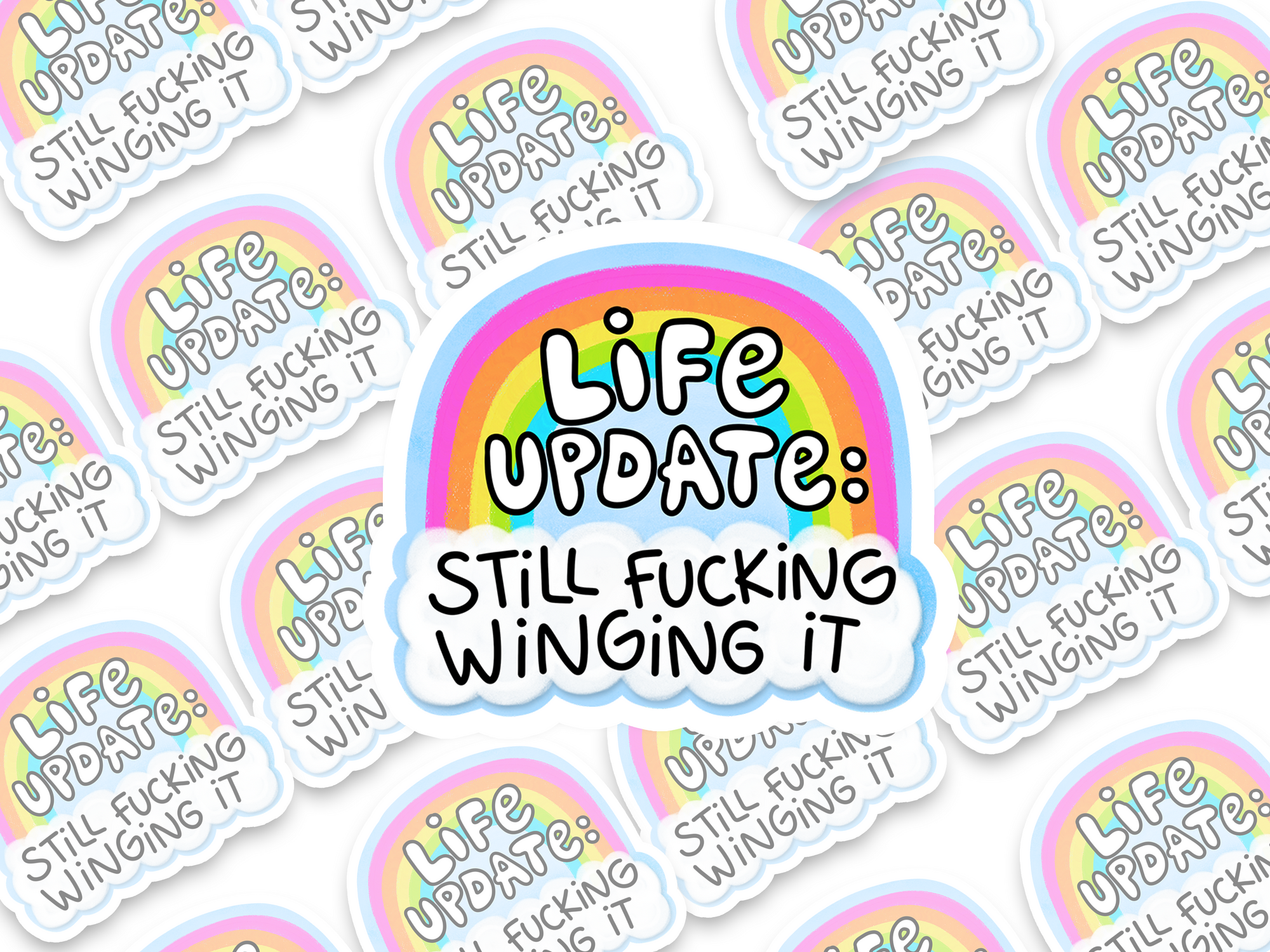 Life Update: Still Fucking Winging It Sticker