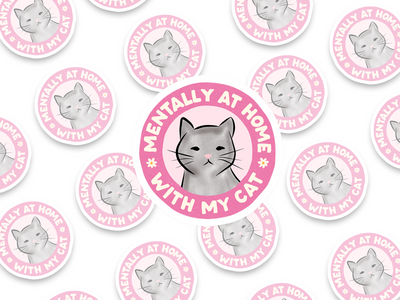 Mentally At Home With My Cat Sticker
