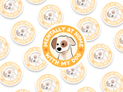 Mentally At Home With My Dog Sticker