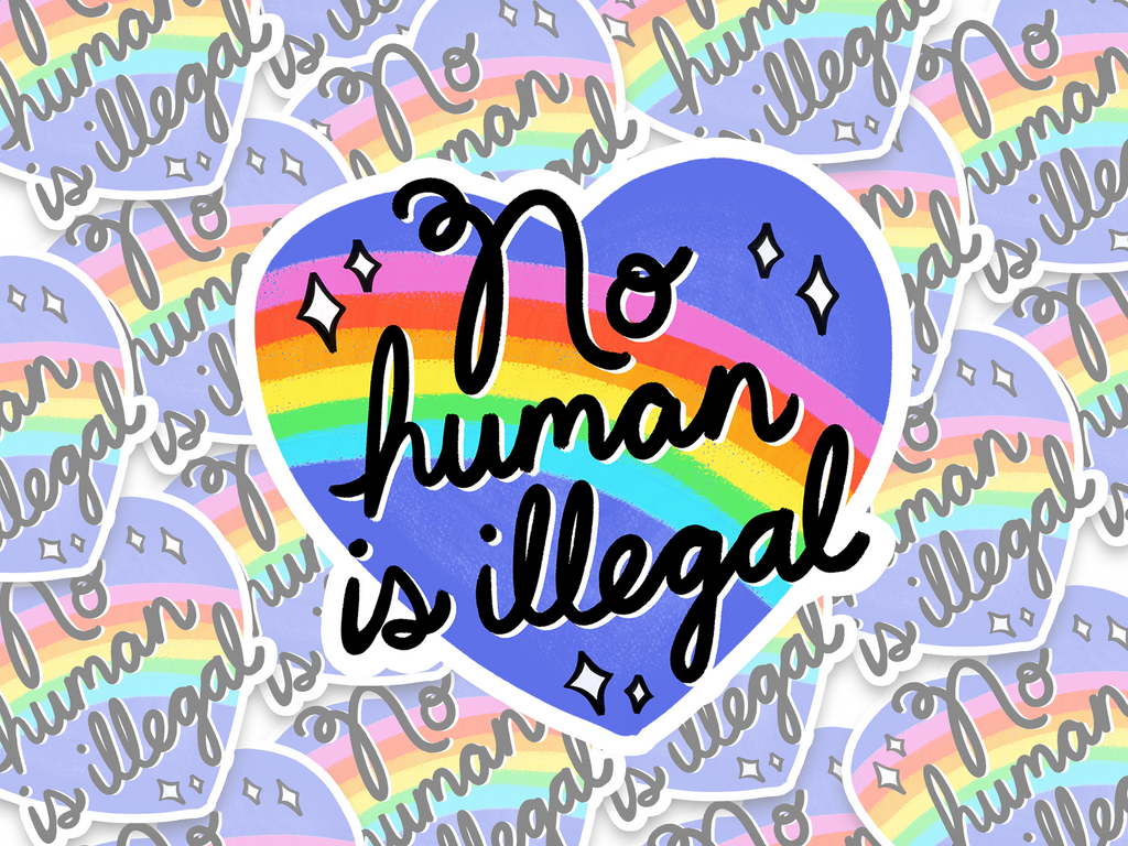 No Human Is Illegal Heart Sticker