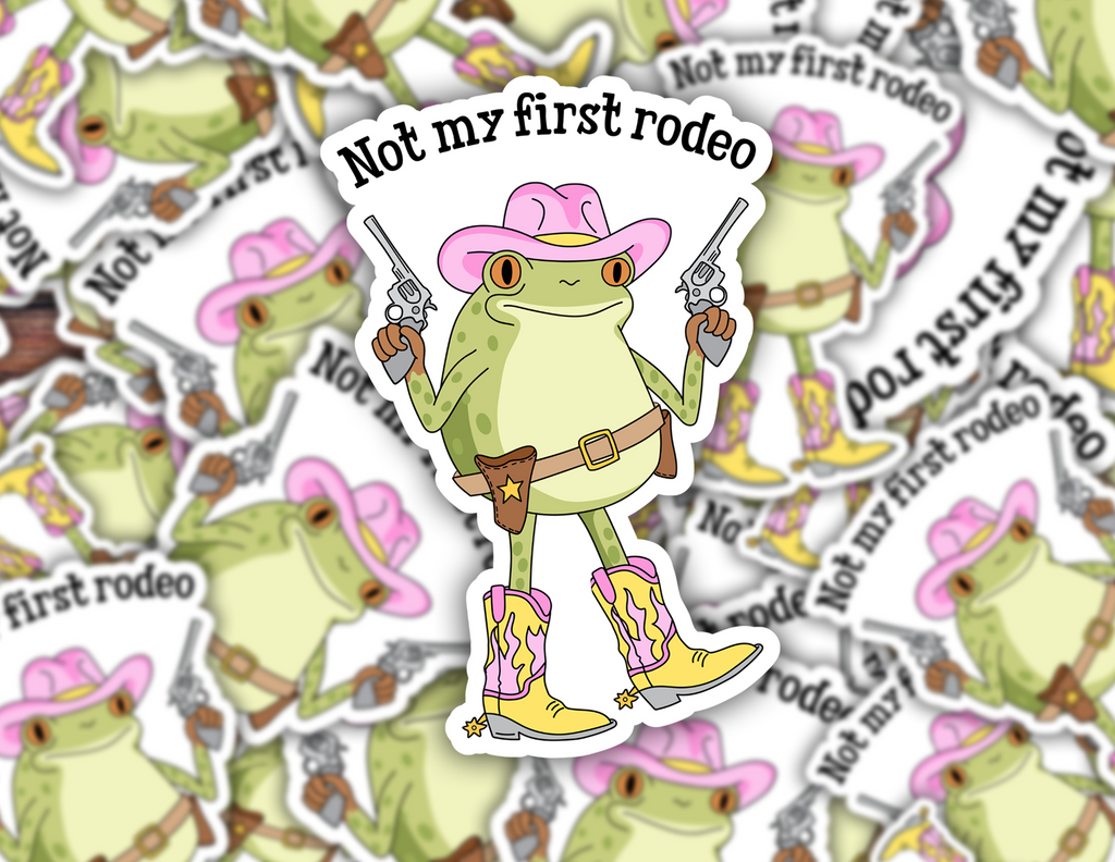 Not My First Rodeo Frog Sticker