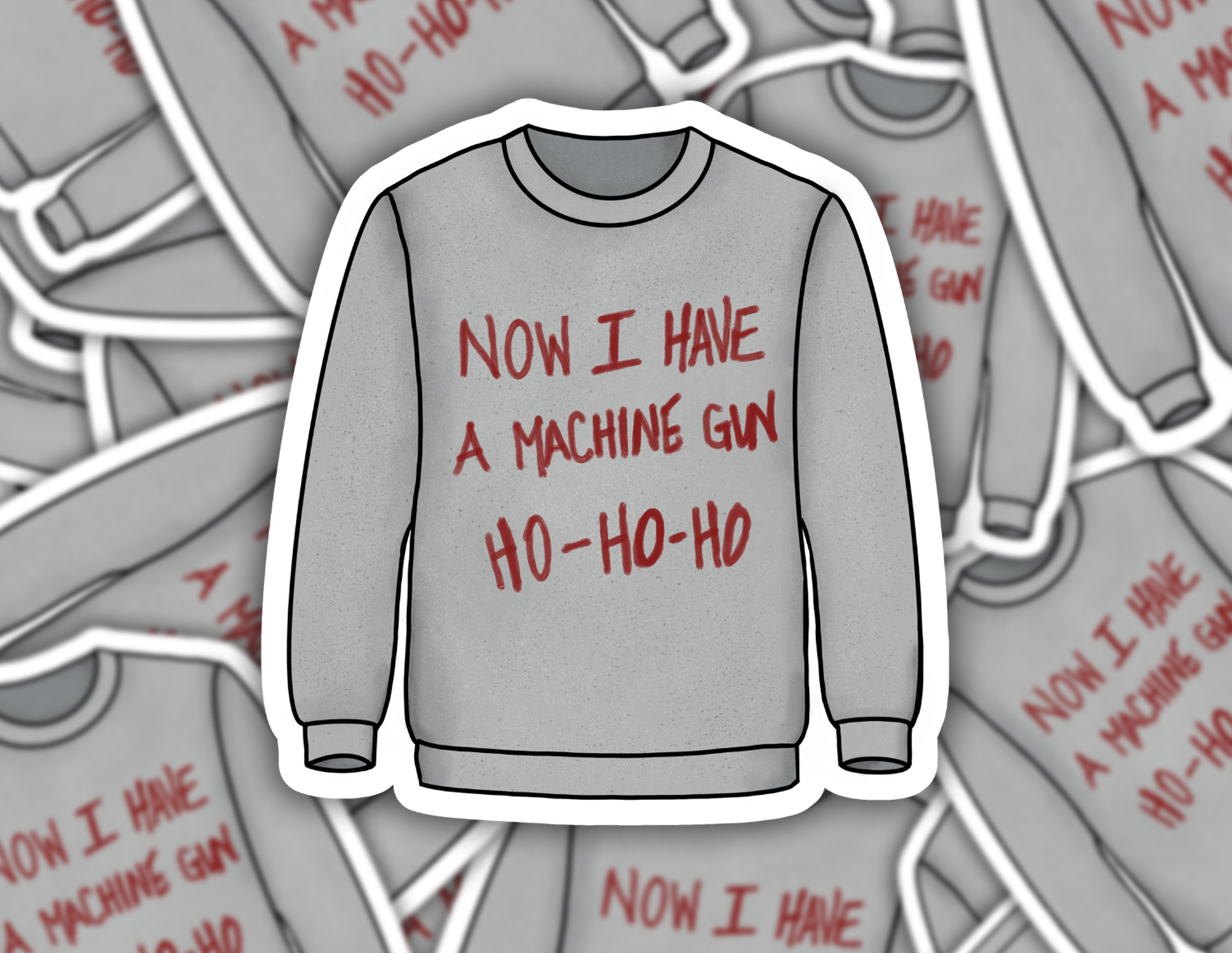 Now I Have A Machine Gun Ho-Ho-Ho Sticker