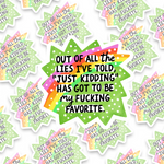 Out Of All The Lies I've Told, 
