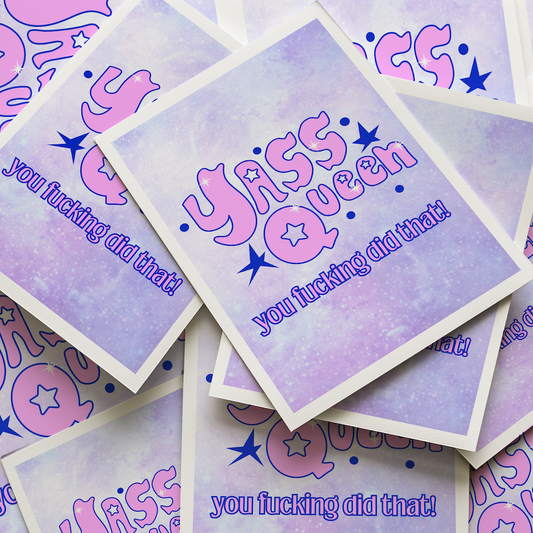 Yass Queen Bestie Cute Greeting Card | Funny Celebration Card | Hype Up Card | Encouragement Card Graduation, New Job, Congrats, LGBTQ+ Gift