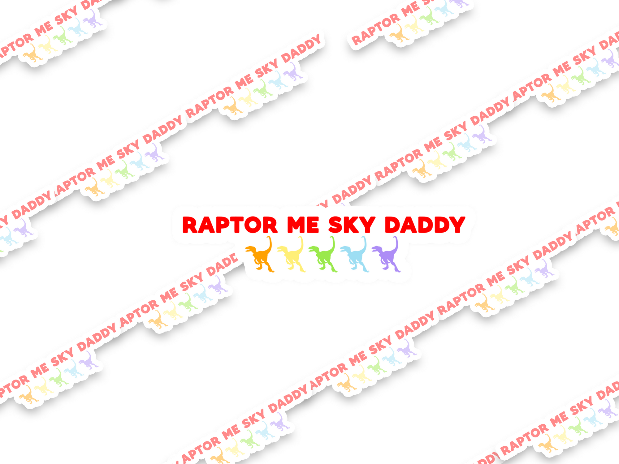 Raptor Me Sky Daddy Sticker