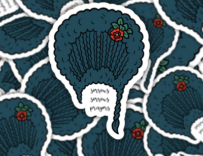 Sorrows Sorrows Prayers Sticker