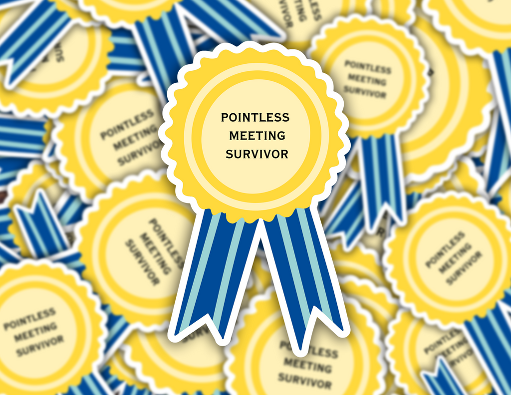 Pointless Meeting Survivor Sticker