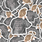 Swiftie Inspired “You Put Me On Like a Sweater” Cardigan Vinyl Sticker