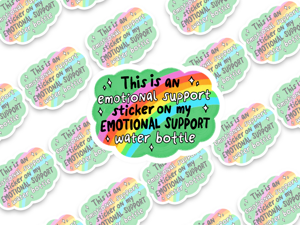 This Is An Emotional Support Sticker On My Emotional Support Water Bottle Sticker