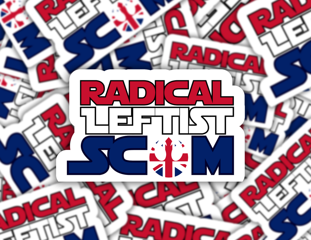 Radical Leftist Scum UK Sticker