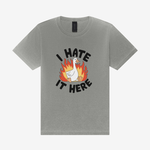 I Hate It Here Silly Goose 4810GD Heavyweight Unisex T-Shirt in Washed Grey