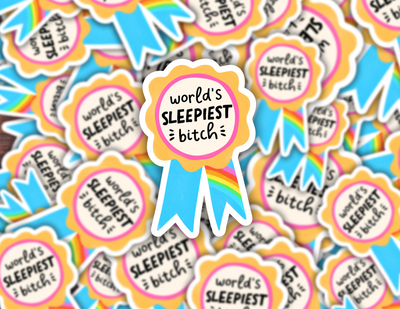 World's Sleepiest Bitch Sticker